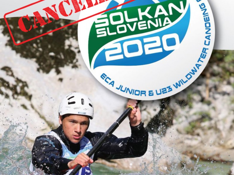 2020 ECA Junior and U23 Wildwater Canoeing European Championships CANCELLED