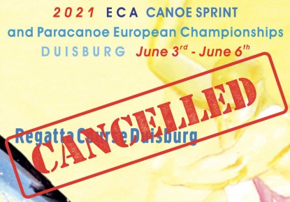 The 2021 ECA Canoe Sprint and Paracanoe European Championships in Duisburg cancelled