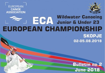 Bulletin No. 2 – 2018 ECA Junior and U23 Wildwater Canoeing European Championships